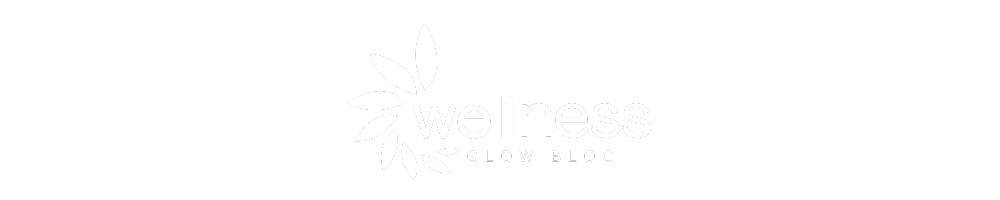 Wellness Glow Blog